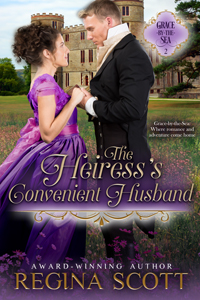 Cover for The Heiress's Convenient Husband, book 2 in the Grace-by-the-Sea series by historical romance author Regina Scott