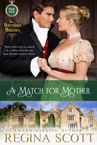 Cover for A Match for MOther, a Marvelous Munroes novella by historical romance author Regina Scott, showing a couple in their thirties looking tenderly into each other's eyes
