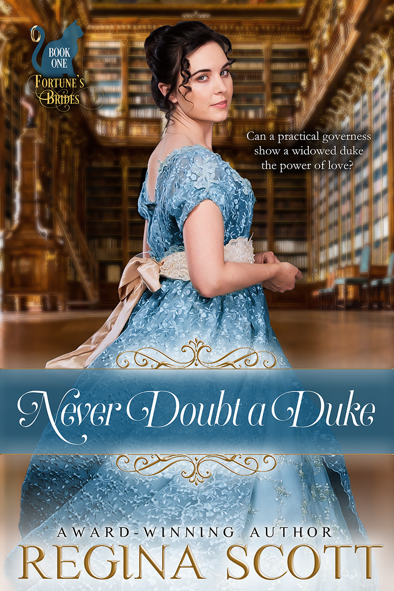 Cover of Never Doubt a Duke, book 1 in the Fortune's Brides series by historical romance author Regina Scott, showing a dark-haired woman in a flowing blue dress moving through a massive library
