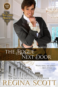 The Rogue Next Door, book 2 in The Marvelous Munroes series by historical romance author Regina Scott