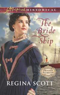 The Bride Ship by Regina Scott, book 1 in the Frontier Bachelor series