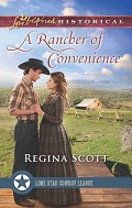 A Rancher of Convenience by Regina Scott, book 3 in The Lone Star Cowboy League: The Founding Years series